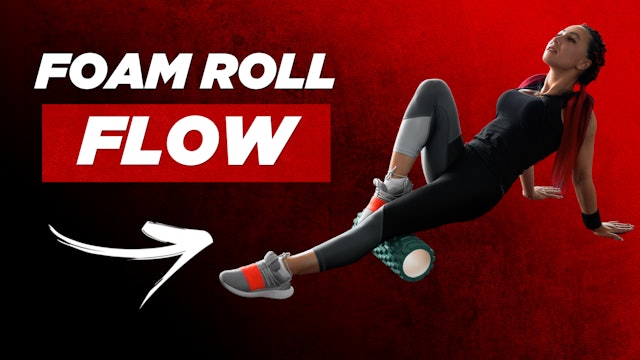 10-MINUTES: Foam Roll Flow (Pre/Post-Workout)