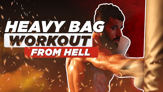 HEAVY BAG WORKOUT FROM HELL
