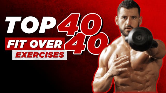 TOP 40 FIT OVER 40 EXERCISES!