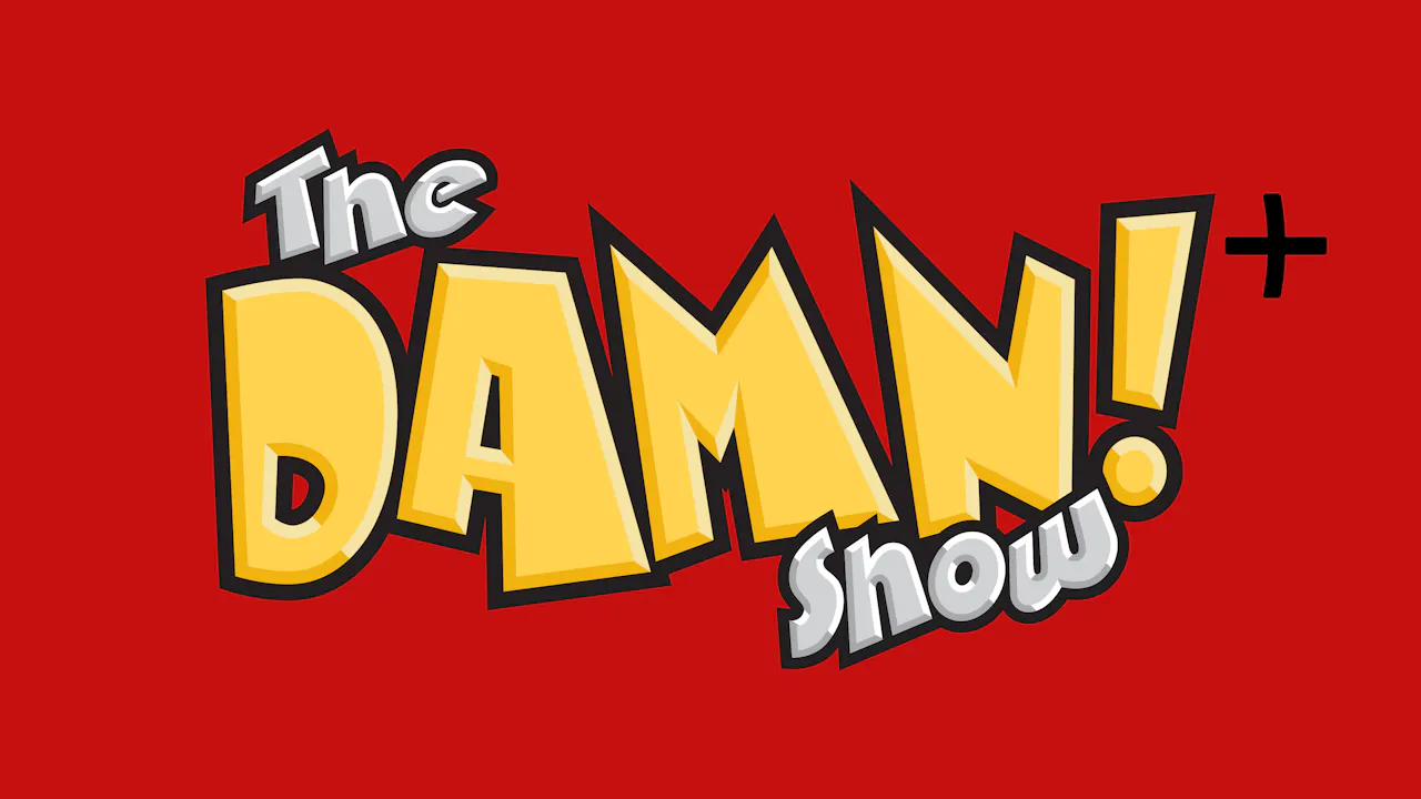 The DAMN! Show