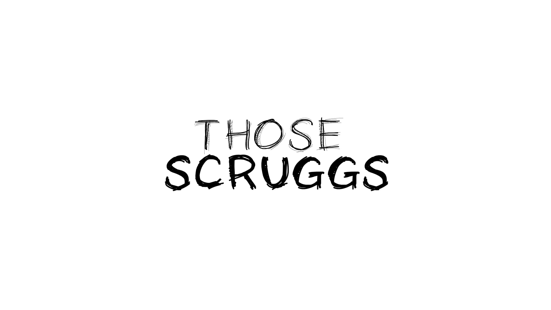 Those Scruggs Part 2