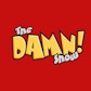 The DAMN! Show