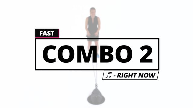 Fast: Combo 2 (Right Now)