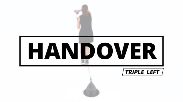 THE HANDOVER - Triple Left