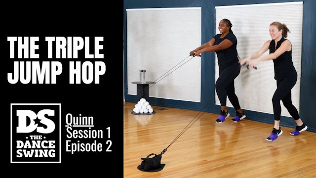 [S1.E2] Quinn Triple Jump Hop