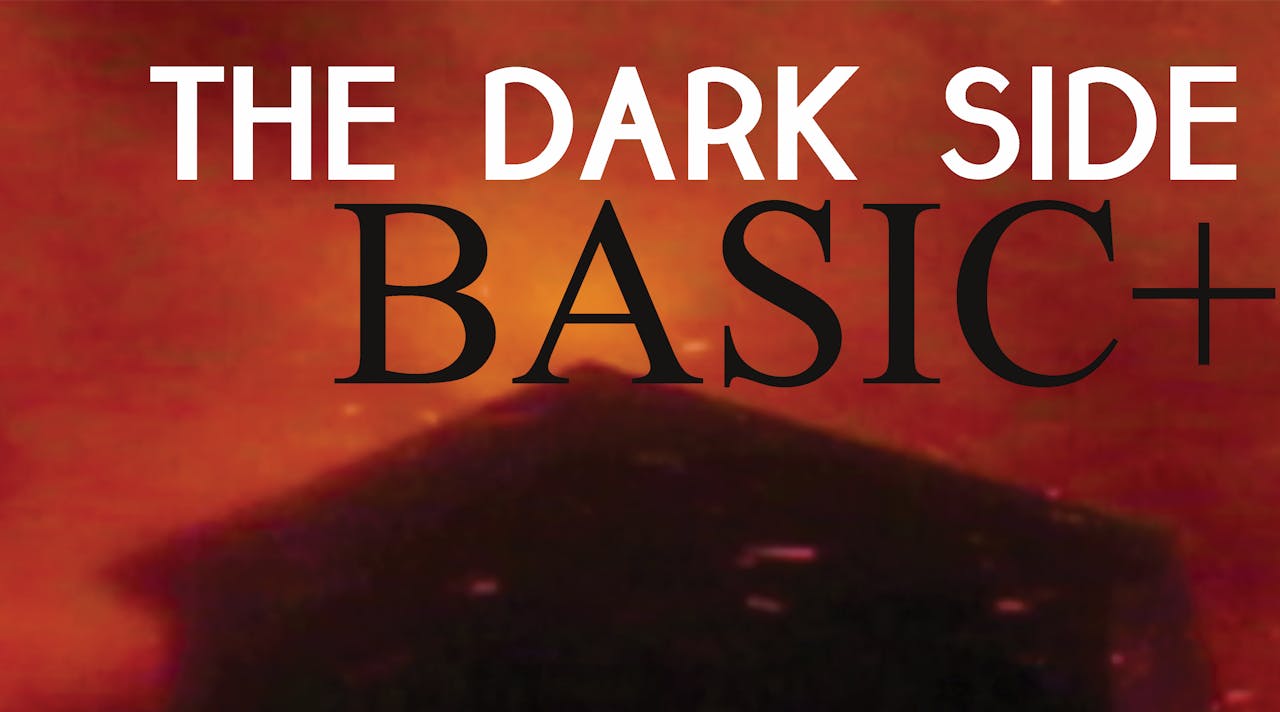 The Dark Side BASIC PLUS