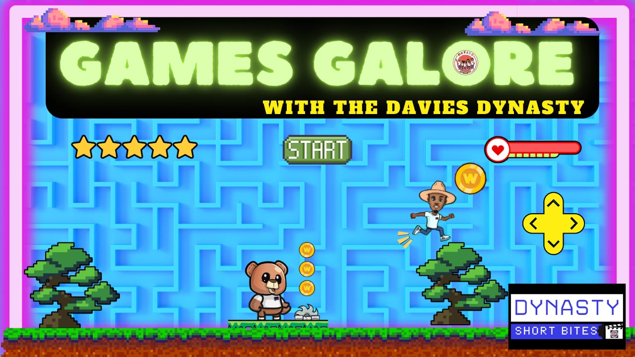 Games Galore with The Davies Dynasty.