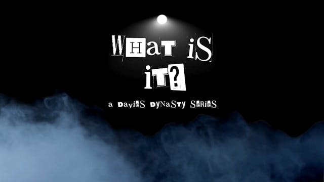 What Is It ? Series Coming Soon