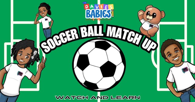 Davies Babies "Soccer Ball Match-Up"