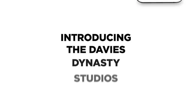 The Davies Dynasty Studios Presents