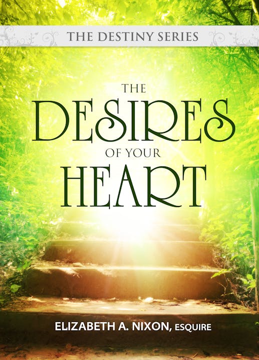 THE DESIRES OF YOUR HEART