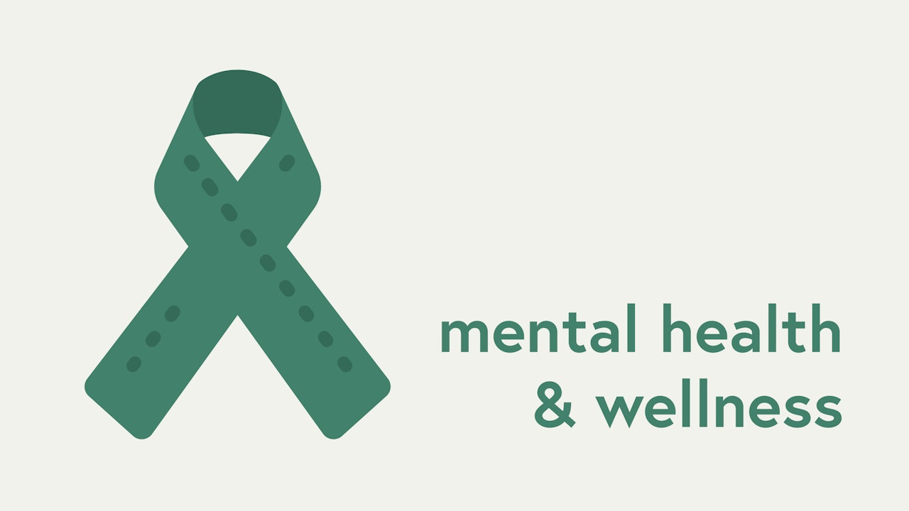 Mental Health & Wellness