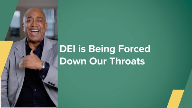DEI is Being Forced Down Our Throats