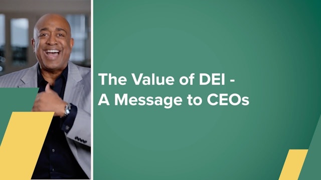The Value of DEI: A Message to CEOs