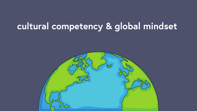 Cultural Competency & Global Mindset