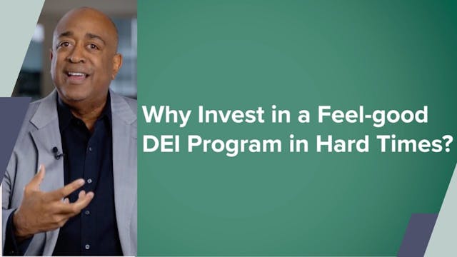 Why Invest in a Feel-Good DEI Program...