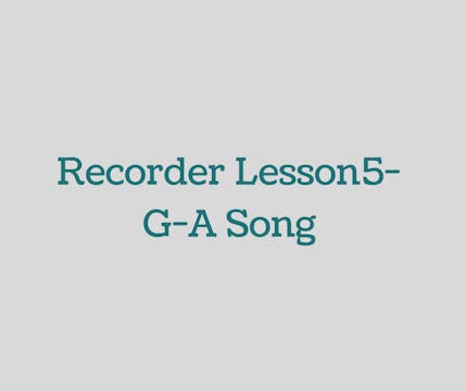 Recorder-Lesson-5-GA-Song
