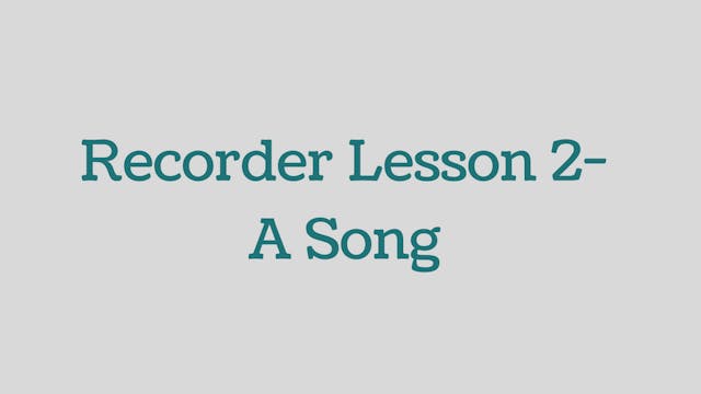 Recorder-Lesson-2-A-Song