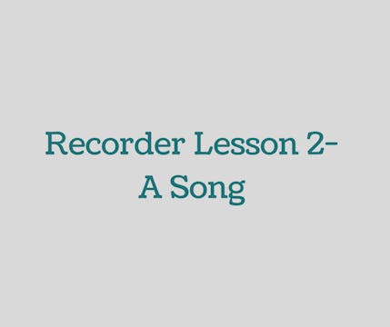 Recorder-Lesson-2-A-Song