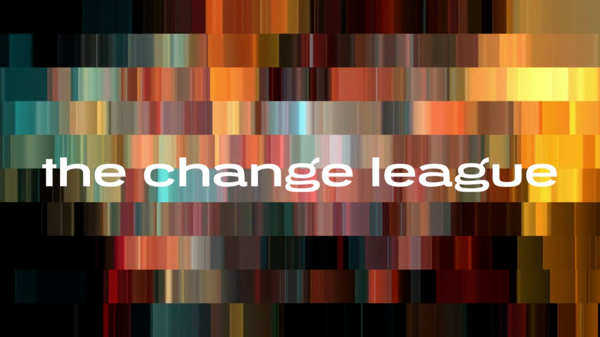 The Change League TV