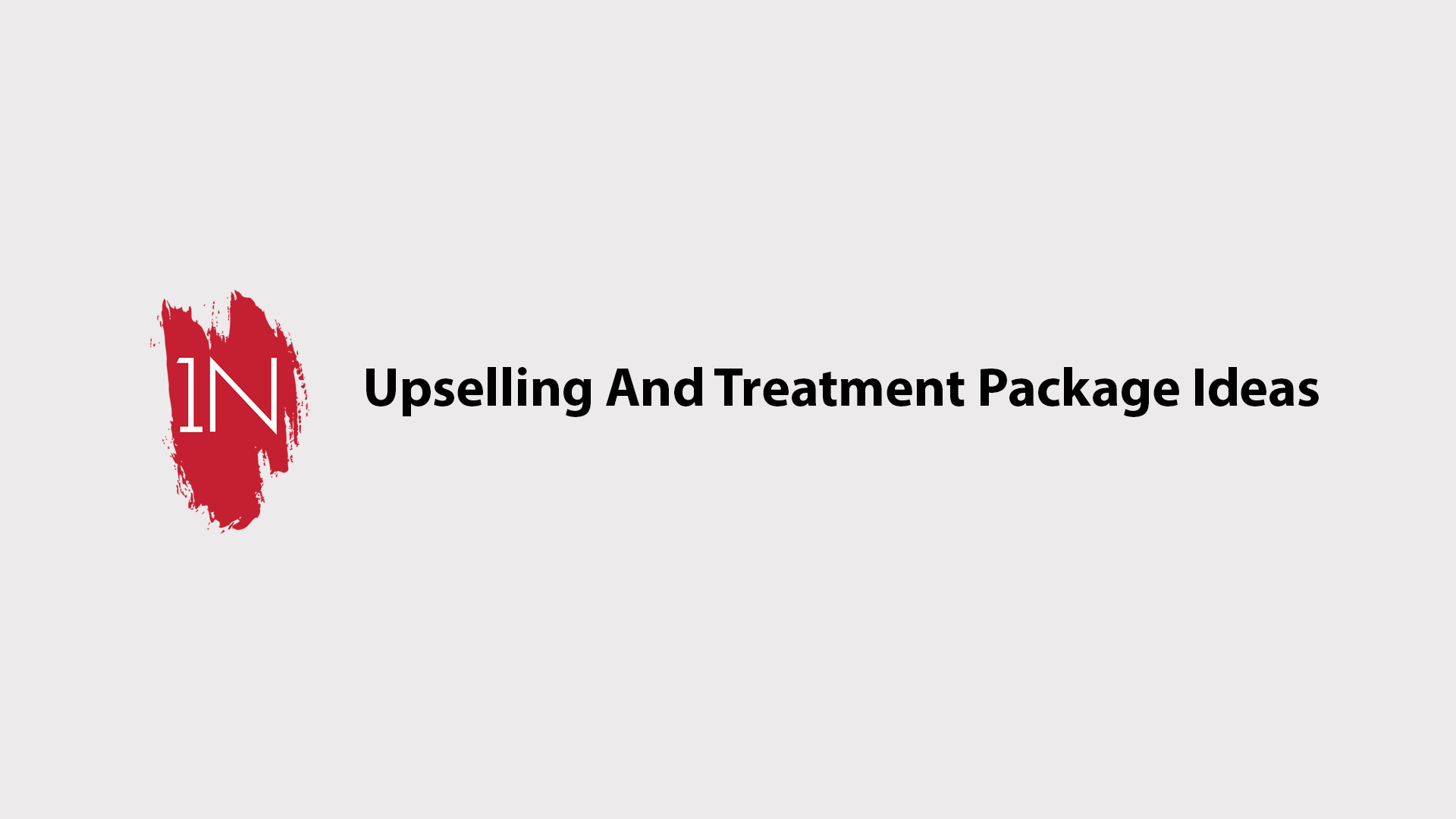 Upselling and Treatments