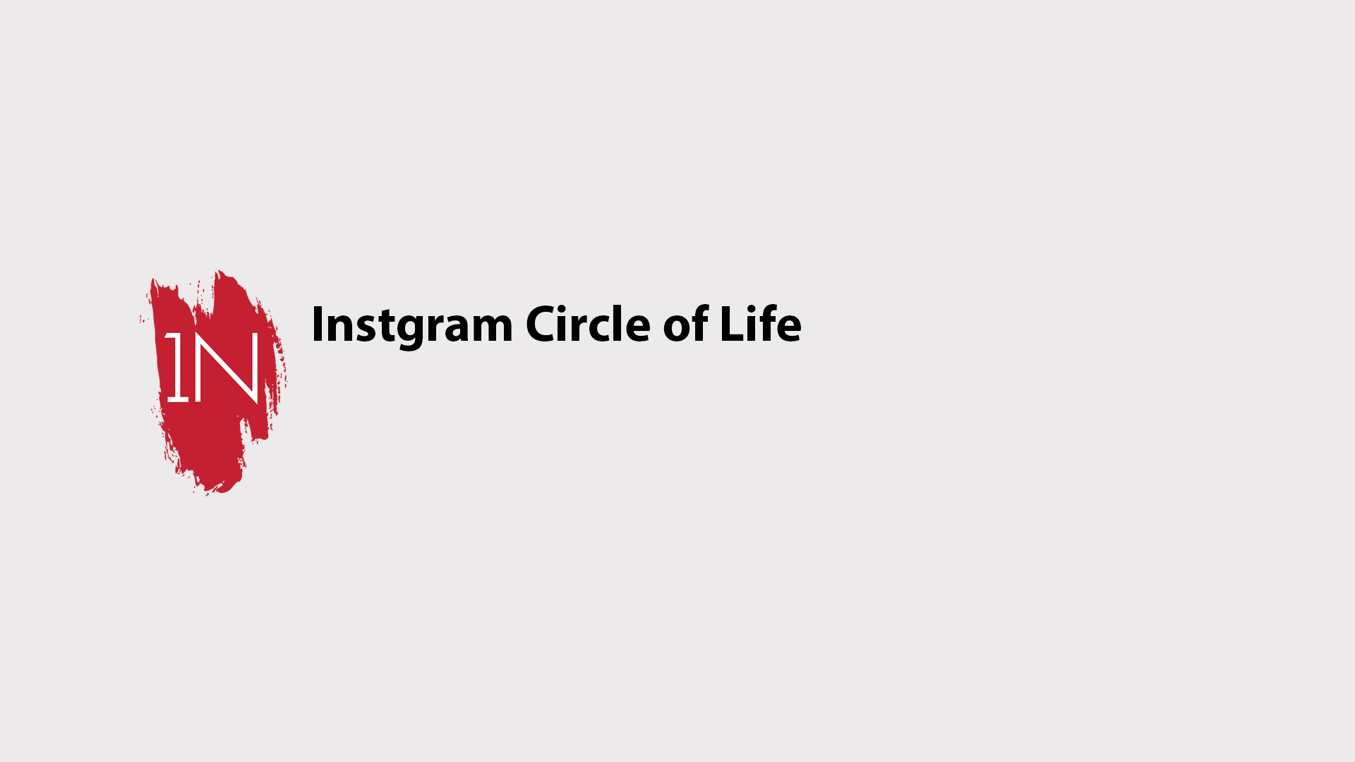 Instagram circle of life