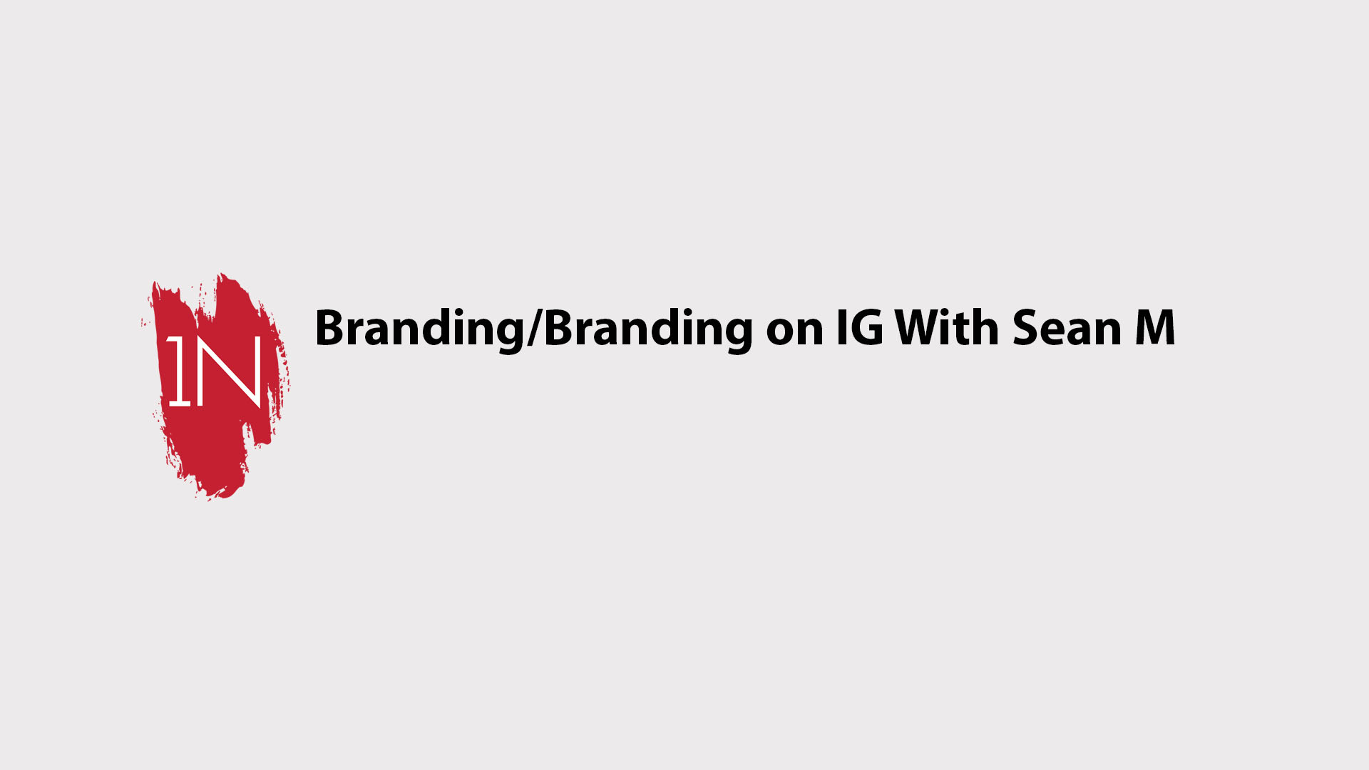 Branding/Branding on IG with Sean Michael