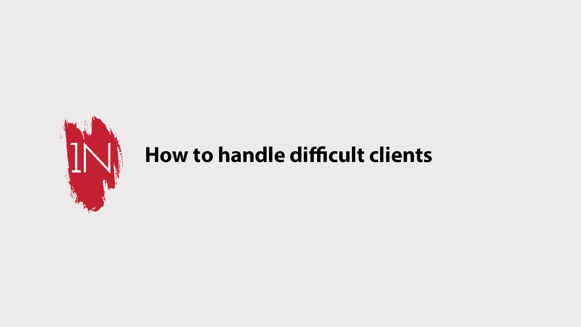 How to handle Difficult Clients