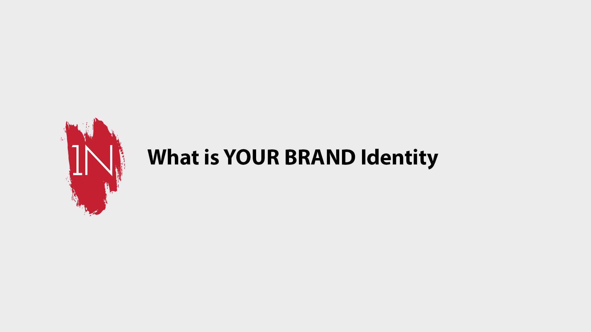 What is your BRAND Identity
