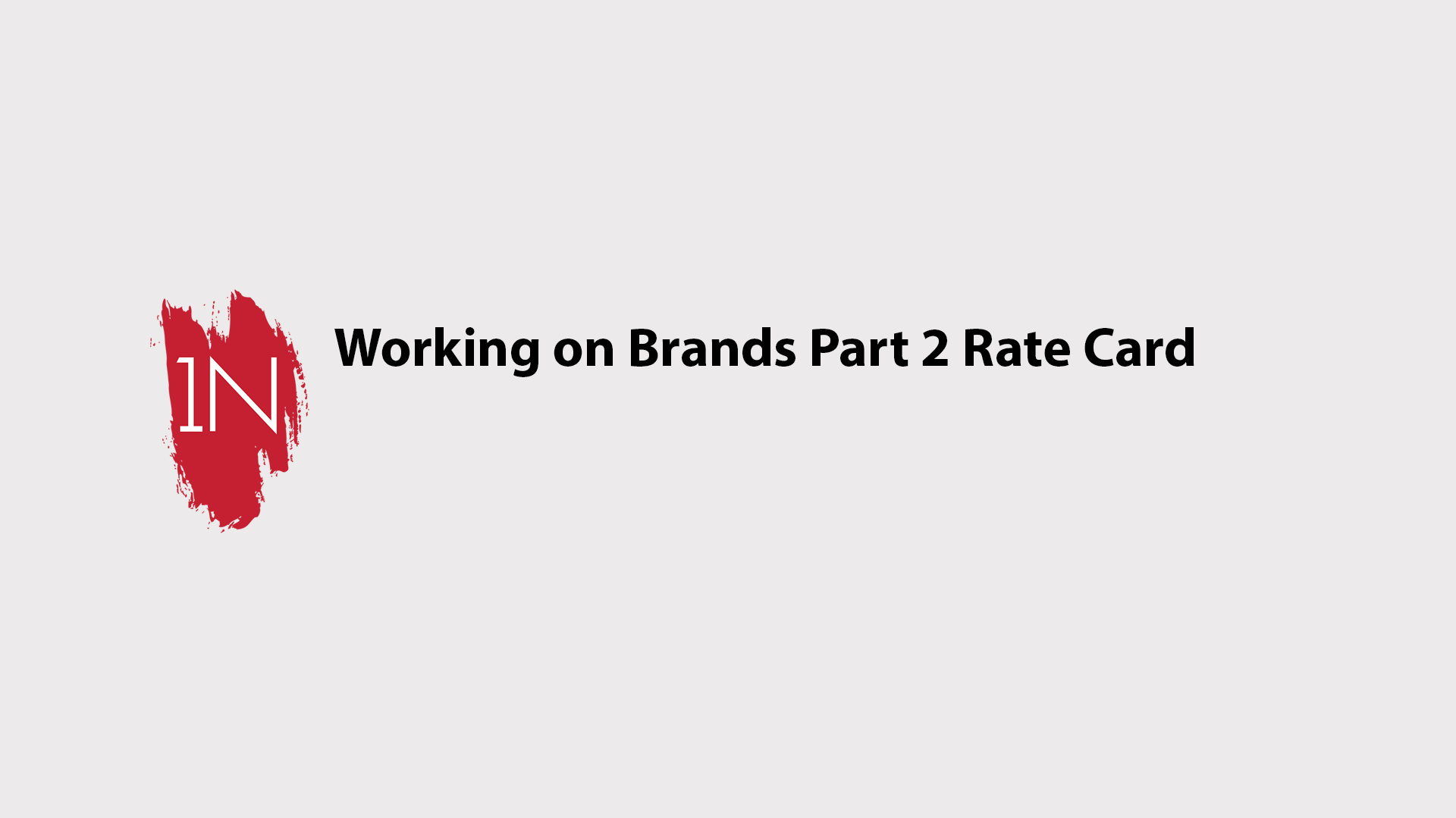 Working with Brands PART 2 Rate Cards