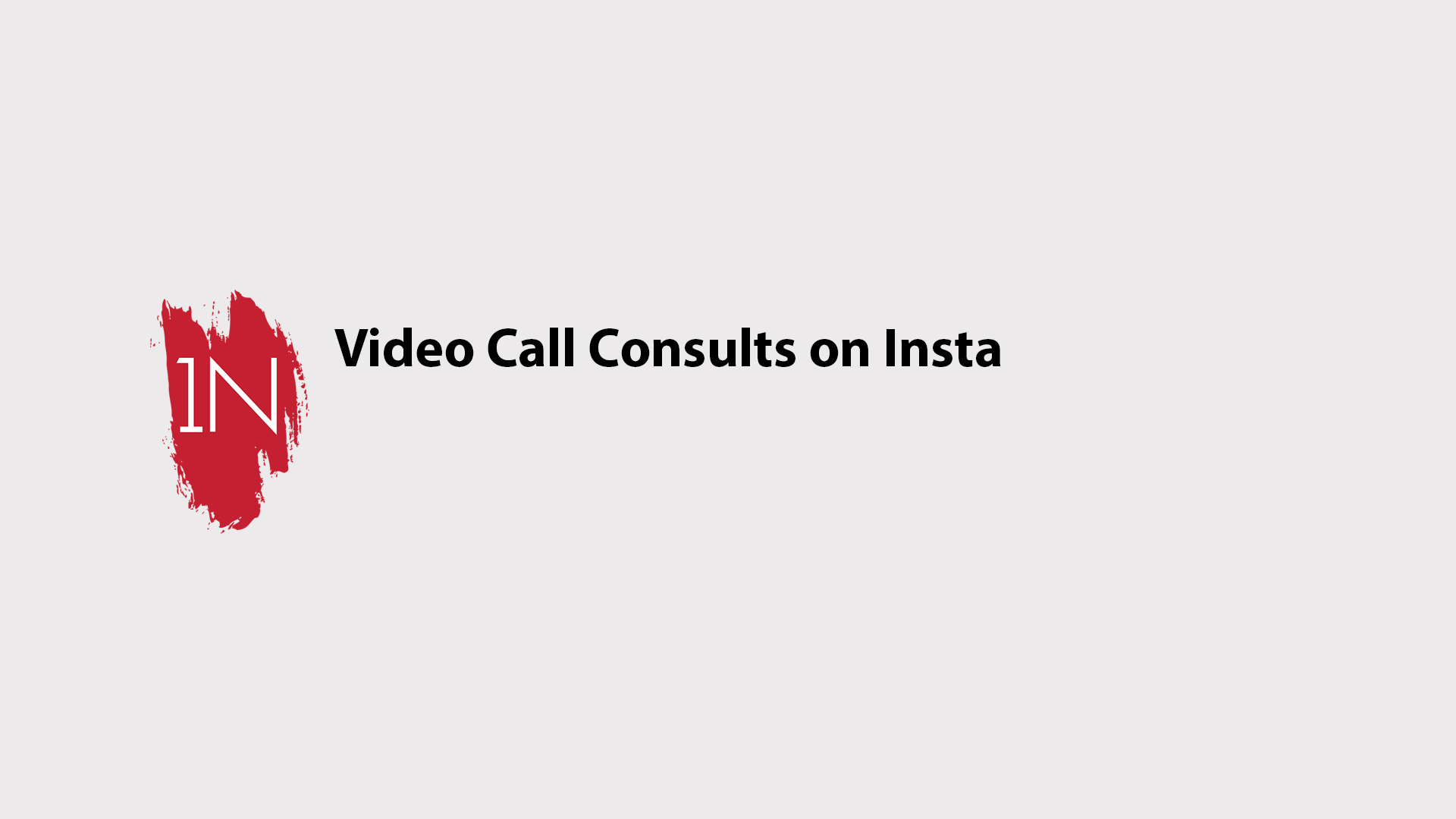 Video Call consultations on Insta