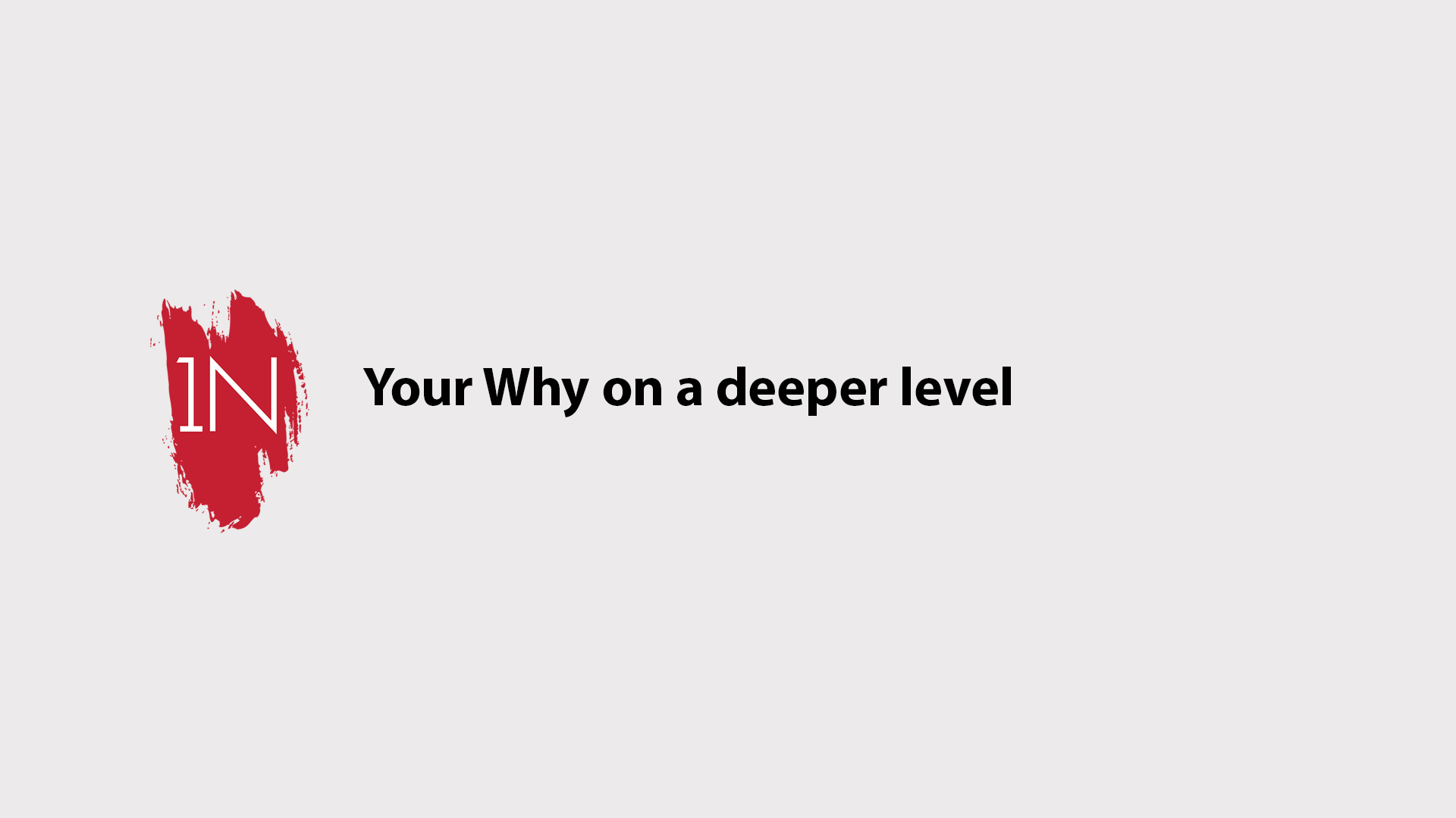 Your why on a deeper level