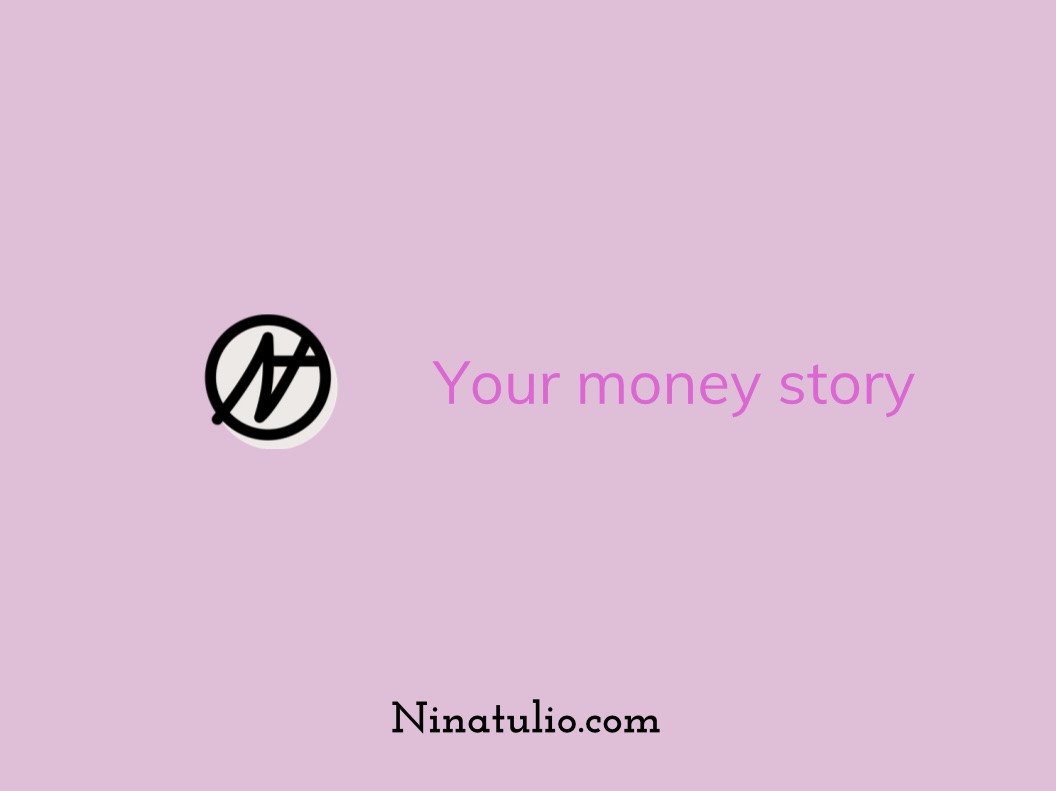 Your money story