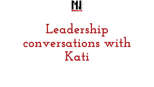 Leadership Conversations with Katie W.