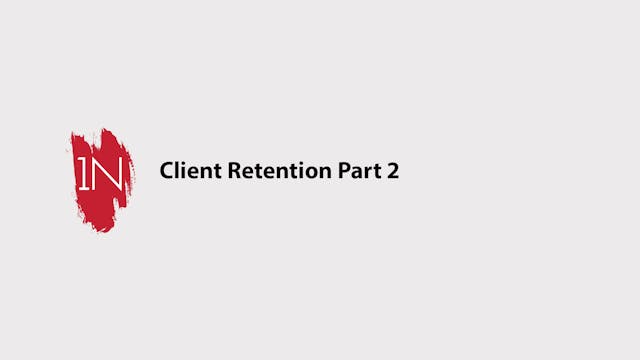 Client Retention part 2