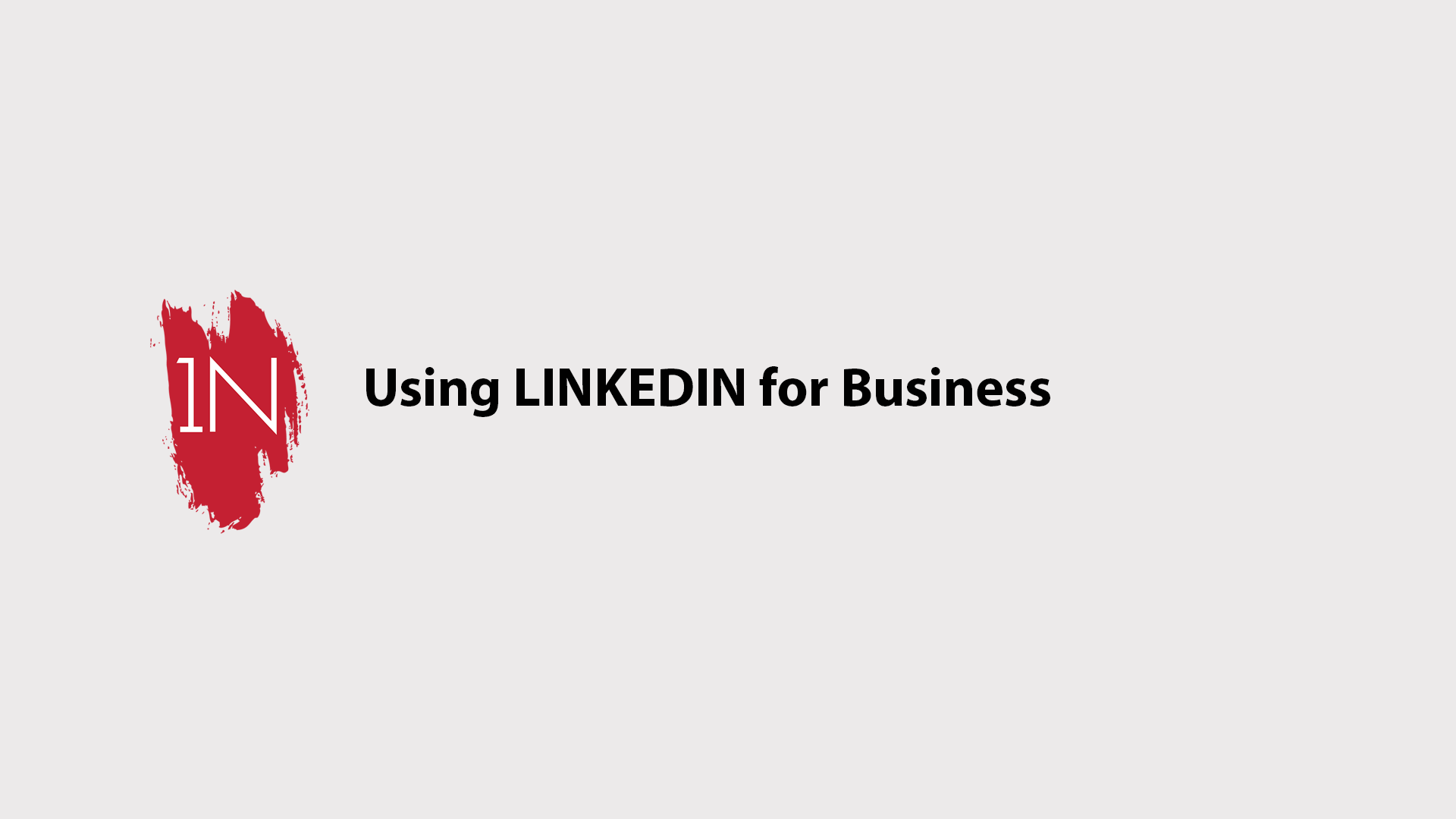 Using LINKEDIN for business.