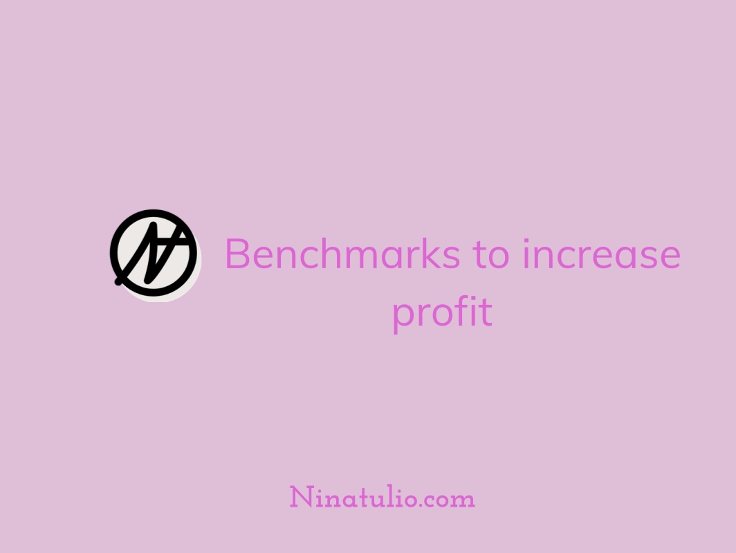 Benchmarks to hep increase profit