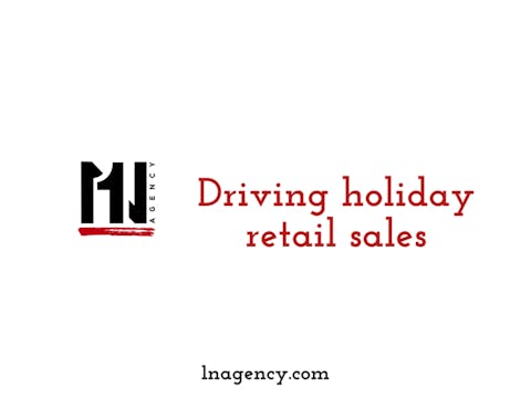 Driving Holiday Retail Sales