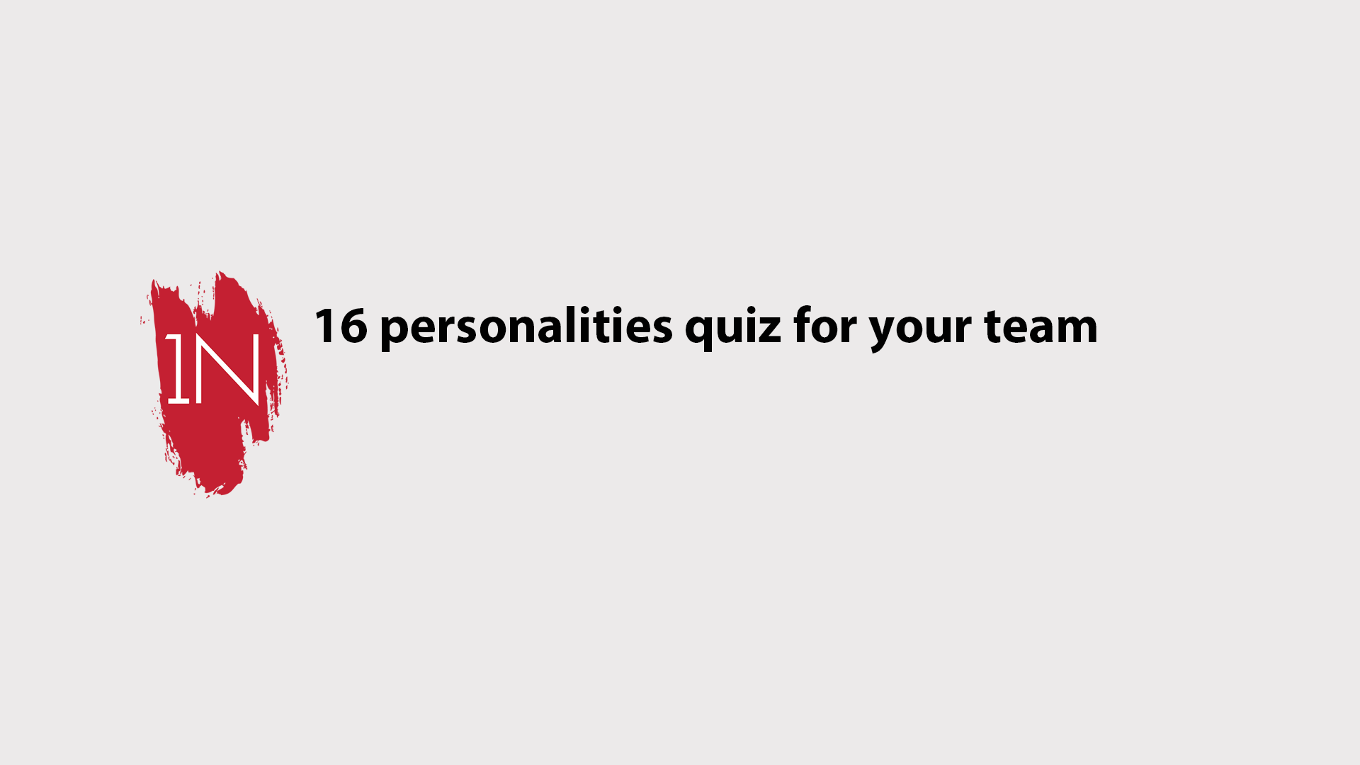 Leadership part 2-16 personalities quiz for your team