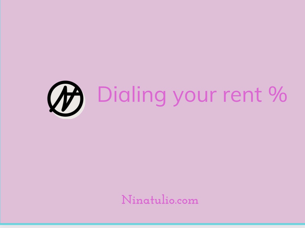 Dialing in your rent %