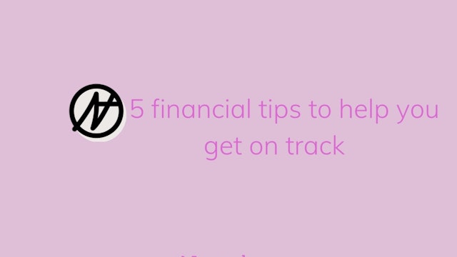 5 Financial tips to help you stay on track