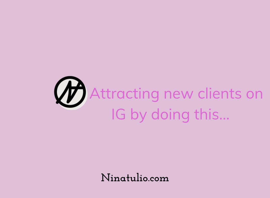 Attracting new clients on IG by doing ....
