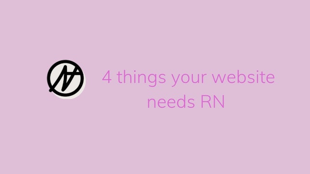 4 things your website needs RN