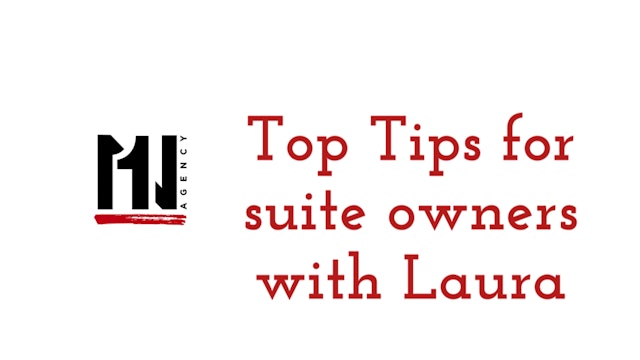 Top Tips for suite owner/renters with Laura