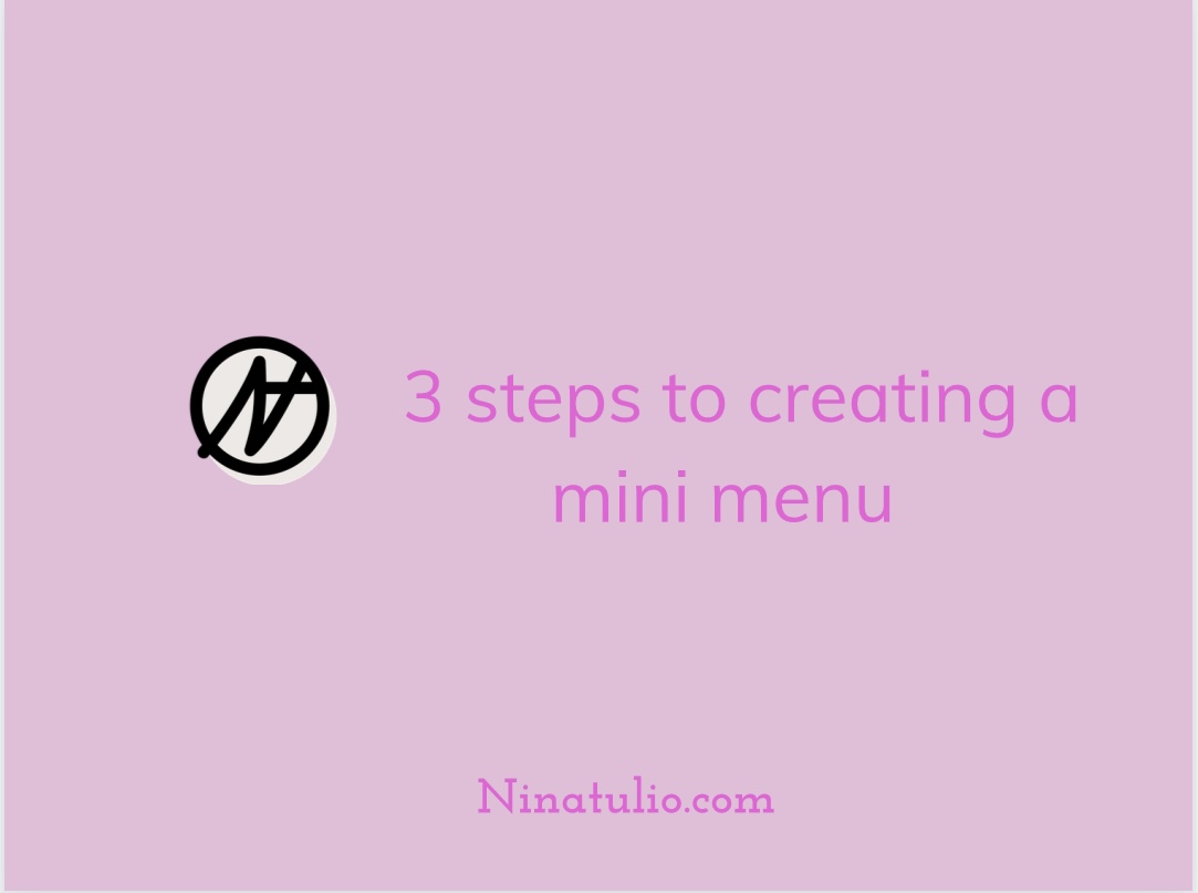 3 STEPS to creating a mini menu