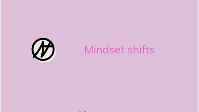 Mindset shifts 