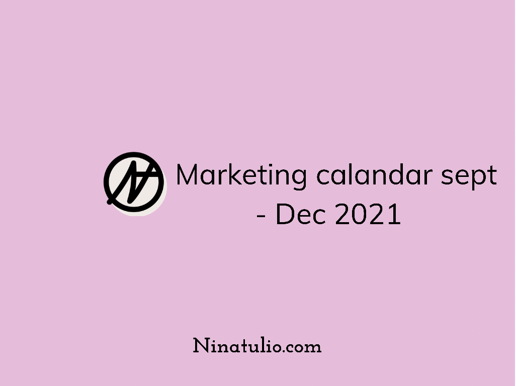 Marketing Calendar Sept - Dec 2021