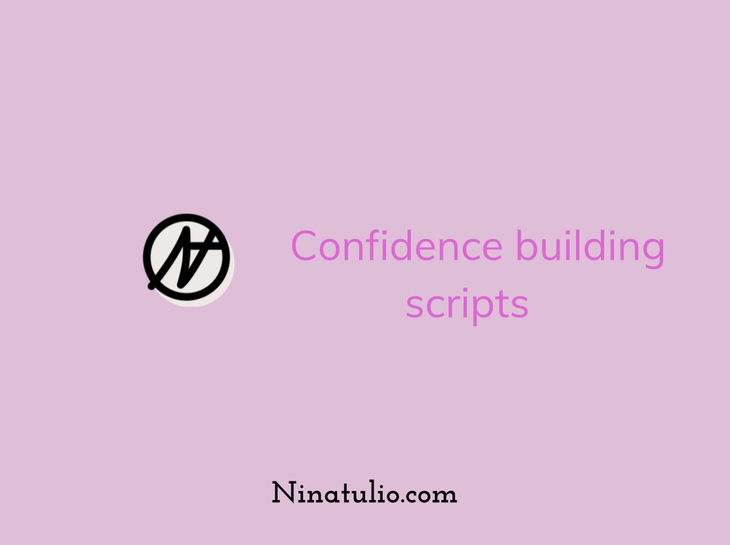 Confidence Building Scripts