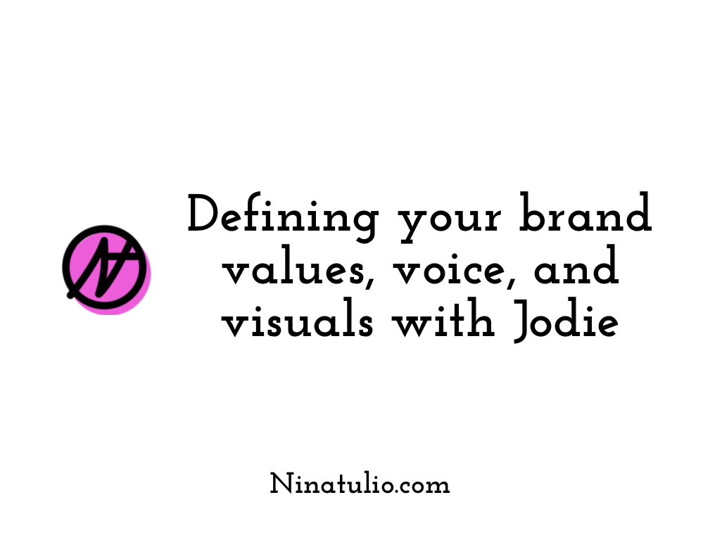 Defining your brand values, voice, and visuals with Jodie