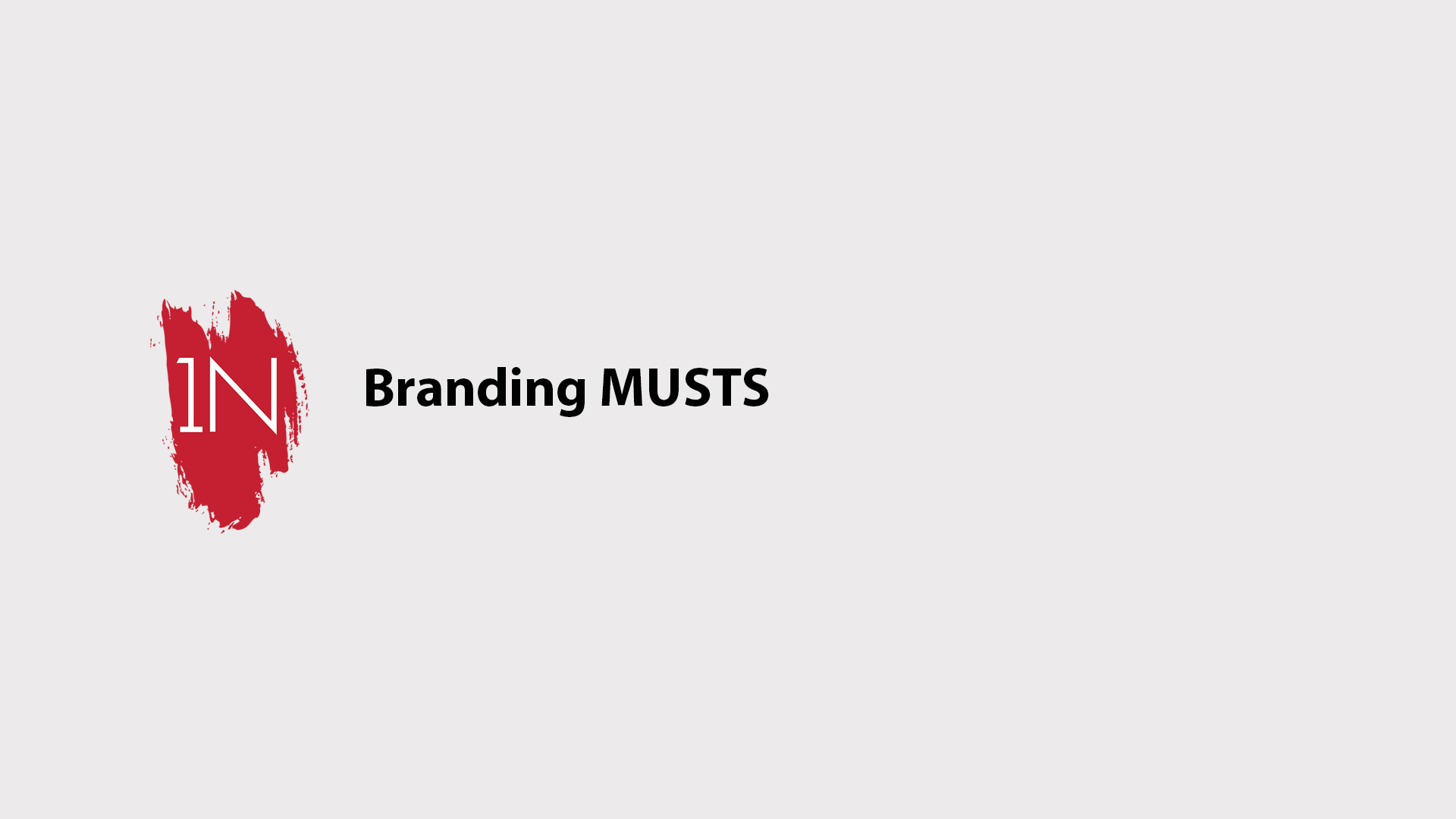 Branding Musts!